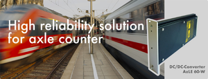  Highly reliable solutions for axle counters beside the tracks