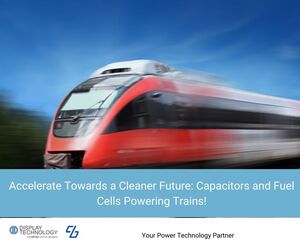 Say Goodbye to Fossil Fuels: Capacitors and Fuel Cells Powering Trains