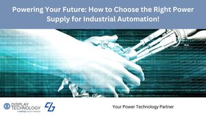 Powering Your Future: Choosing the Right Power Supply for Industrial Automation